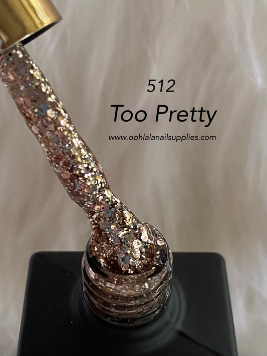 Too Pretty - 512