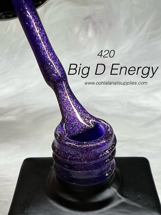 Big D Energy - 420