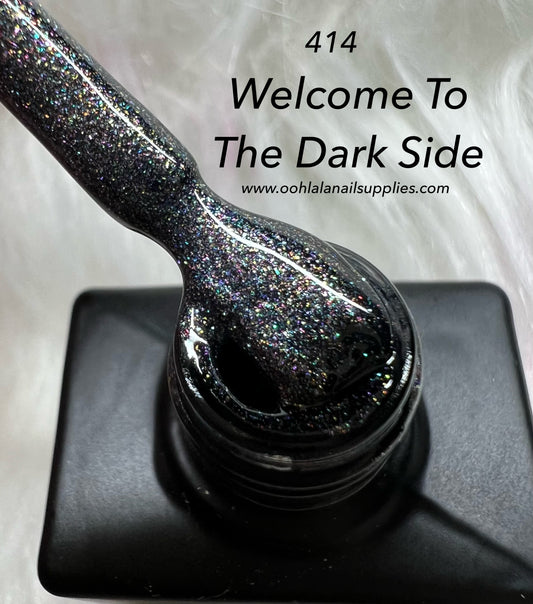 Welcome To The Dark Side - 414